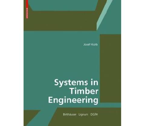 Systems in Timber Engineering - Josef Kolb
