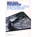 Báječná léta s Klausem - Michal Viewegh