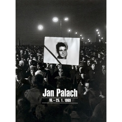 Jan Palach 16. - 25.1. 1969