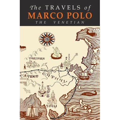 The Travels of Marco Polo: The Venetian (Polo Marco)