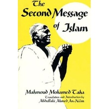 Second Message of Islam: Mahmoud Mohamed Taha Revised An-Na'im Abdullahi Ahmed Paperback