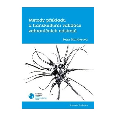 Metody překladu a transkulturní validace zahraničních nástrojů - Mandysová, Petra, Brožovaná vazba paperback