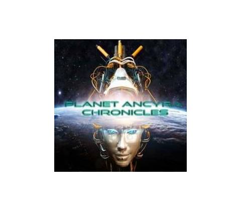 Planet Ancyra Chronicles