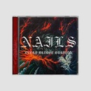 Nails Every bridge Burning 1 CD