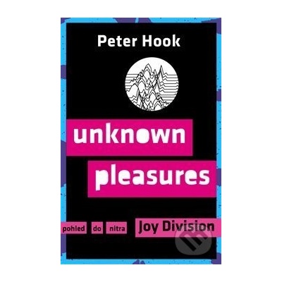 Unknown Pleasures - Peter Hook