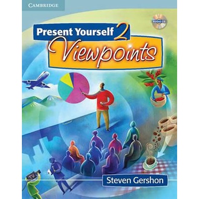 Present Yourself 2 Viewpoints: Student´s Book with Audio CD - Steven Gershon