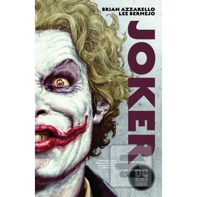 Brian Azzarello,Lee Bermejo - Joker