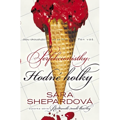 Perfekcionistky 2 - Hodné holky - Shepardová Sara