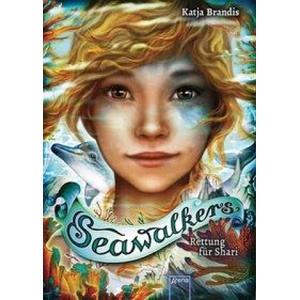 Seawalkers. Rettung für Shari | Claudia Carls (ISBN: 9783401606132)