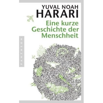 Eine kurze Geschichte der Menschheit - Harari, Yuval Noah