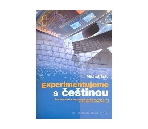 Experimentujeme s češtinou