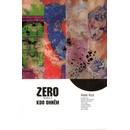 Zero 4: Ti, kdo hoří