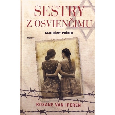 Sestry z Osvienčimu - Roxane van Iperen