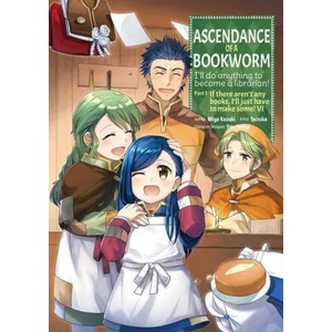 Ascendance of a Bookworm (Manga) Part 1 Volume 6 (ISBN: 9781718372559)