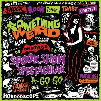 Something Weird - Spook Show Spectacular A-Go-Go 2 LP