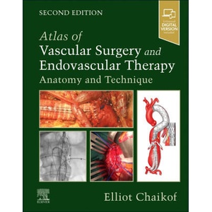 Atlas of Vascular Surgery and Endovascular Therapy | Elliot L. Chaikof (2024)