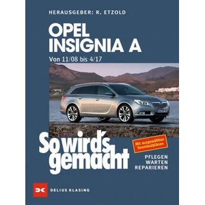 Opel Insignia A. Von 11/08 bis 04/17 | Rüdiger Etzold, Susanne Nitschke (ISBN: 9783667122315)