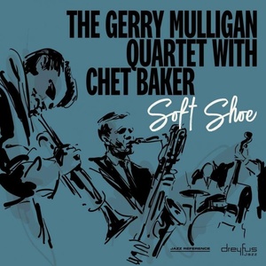 BMG Gerry Mulligan Quartet with Chet Baker: Soft Shoe - CD (026350)