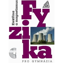 Fyzika pro gymnázia - Elektřina a magnetismus