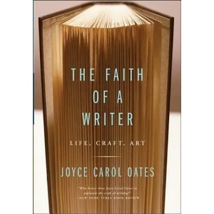Faith Of A Writer | Joyce Carol Oates (2004)