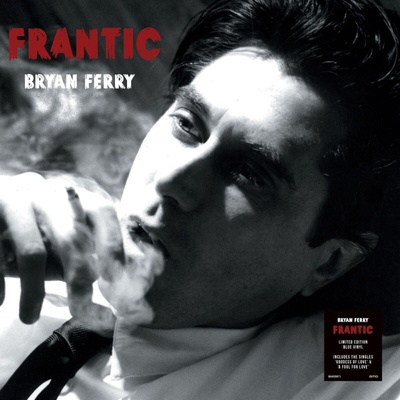 Bryan Ferry - Frantic (Blue Coloured) (180 g) (LP) (4099964039672)