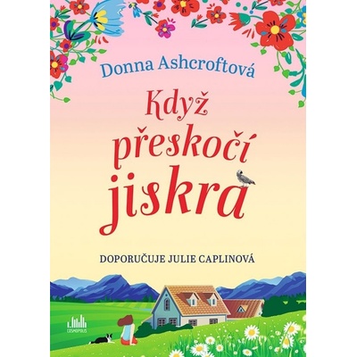 Když přeskočí jiskra - Ashcroftová Donna
