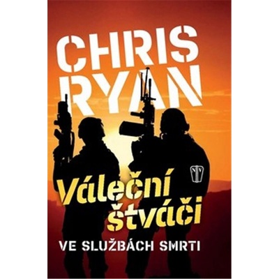 Váleční štváči - Chris Ryan