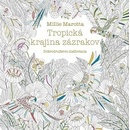 Knihy Millie Marotta - Tropická krajina zázrakov