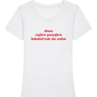 Call Dominika tričko Všade a stále Biela