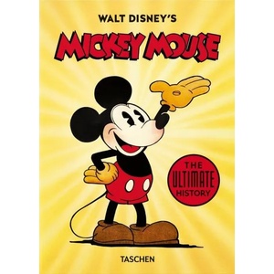 Walt Disney's Mickey Mouse. The Ultimate History (ISBN: 9783836580991)