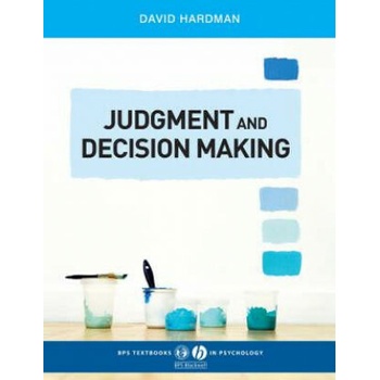 Judgment Decision Making: Psychological Perspectives
