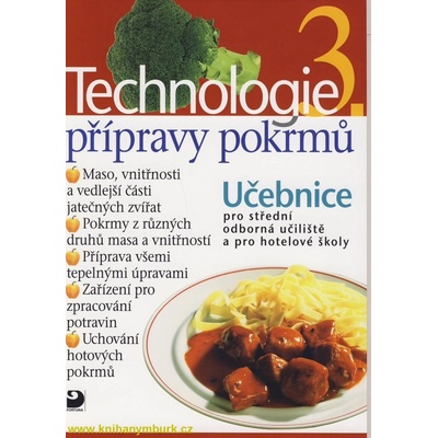 Technologie přípravy pokrmů 3 - 2. vydání - Hana Sedláčková