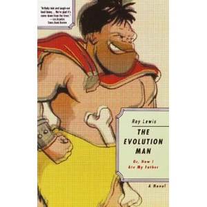 Evolution Man, or, How I Ate My Father | Roy Lewis (1994)
