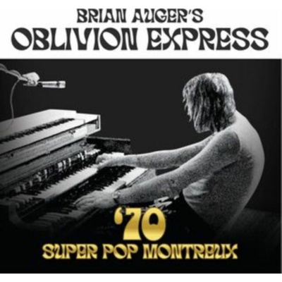 Brian Auger's Oblivion Express - 70 SUPER POP MONTREUX CD