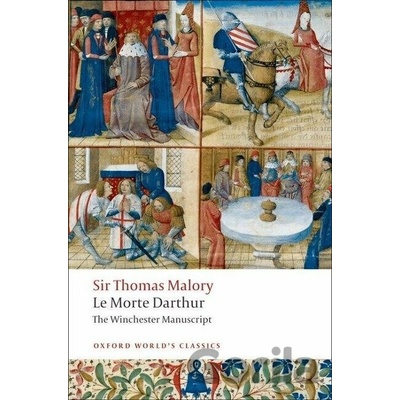 Le Morte Darthur: The Winchester Manuscript Oxford World´s Classics