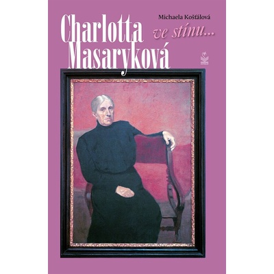 Charlotta Masaryková ve stínu...