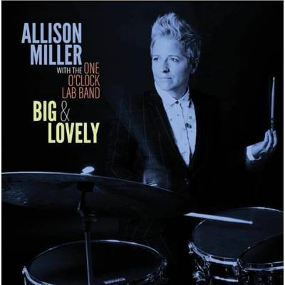 Allison Miller - Big & Lovely CD