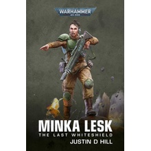 Black Library BOOK: MINKA LESK: THE LAST WHITESHIELD OMNIBUS