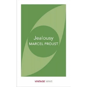 Jealousy | Marcel Proust (ISBN: 9781784872694)