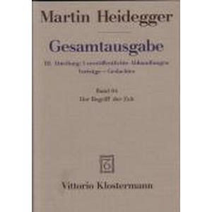 Der Begriff der Zeit. Anhang: Der Begriff der Zeit. Vortrag vor der Marburger Theologenschaft Juli 1924 | Friedrich-Wilhelm von Herrmann, Martin Heidegger (ISBN: 9783465033585)