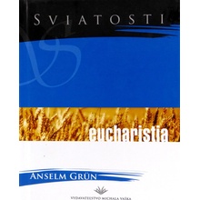 Eucharistia - Anselm Grün