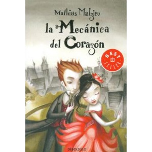 La mecánica del corazón | MATHIAS MALZIEU (ISBN: 9788490320433)