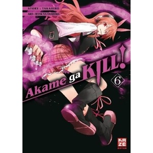 Akame ga KILL! . Bd. 6 | Takahiro, Tetsuya Tashiro, Antje Bockel (ISBN: 9782889217441)