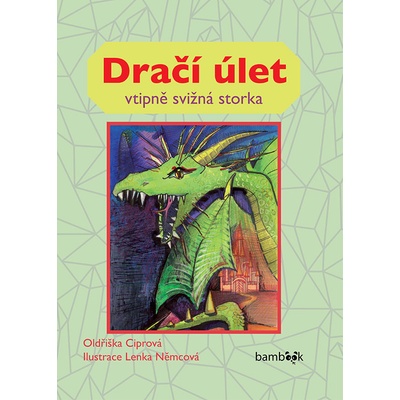 Dračí úlet - Oldřiška Ciprová; Lenka Němcová