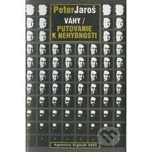 Váhy - Putovanie k nehybnosti