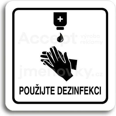 ACCEPT Piktogram použijte dezinfekci III - bílá tabulka - černý tisk