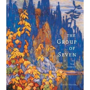 The Group of Seven And Tom Thomson | David P. Silcox (ISBN: 9781554071548)