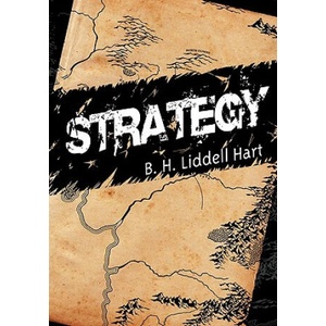 Strategy | B. H. Liddell Hart (ISBN: 9781607960850)
