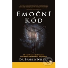 Emoční kód - Bradley Nelson