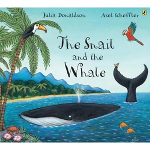 The Snail And the Whale | Julia Donaldson, Axel Scheffler (ISBN: 9780142405802)